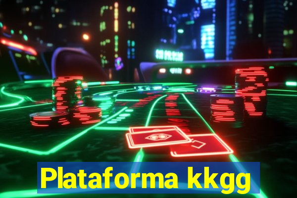 Plataforma kkgg